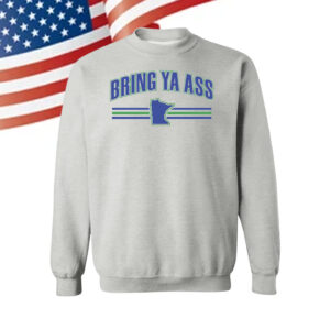 Bring Ya Ass Minnesota Womens Shirt