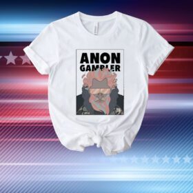 Anon Gambler T-Shirt