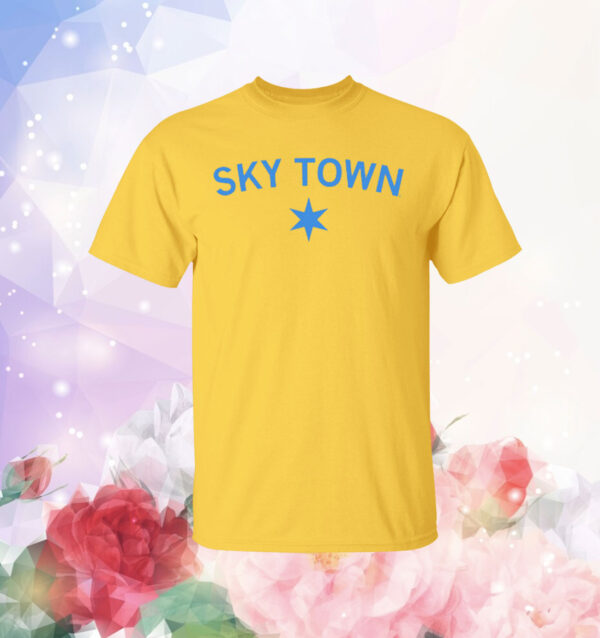 Chicago is Sky Town T-Shirt