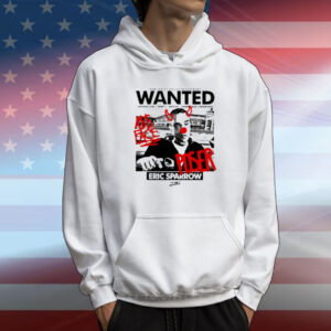 Eric Sparrow New Jersey Police Department Wanted Vandalism Theft Arson Underage Drinking T-shirt