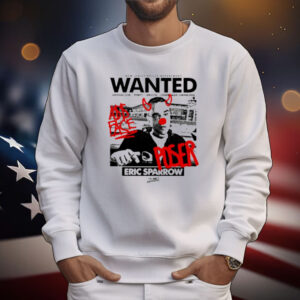 Eric Sparrow New Jersey Police Department Wanted Vandalism Theft Arson Underage Drinking T-shirt