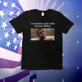 I Smoked Crack With Hunter Biden T-Shirt