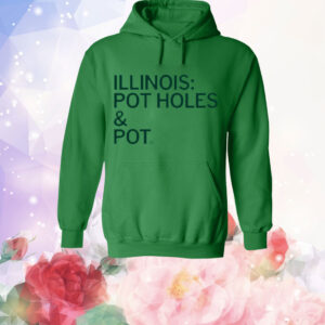 Illinois: Pot Holes & Pot T-Shirt