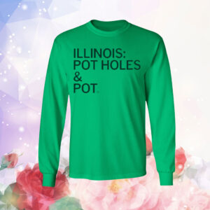 Illinois: Pot Holes & Pot T-Shirt