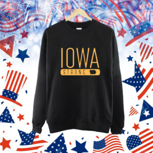 Iowastrong2024 Iowa Strong Shirt