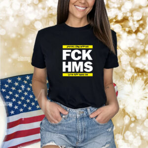 Israel Fck Hms Shirt