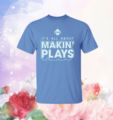 Kickball Dad It's All About Making Plays Tee Shirt