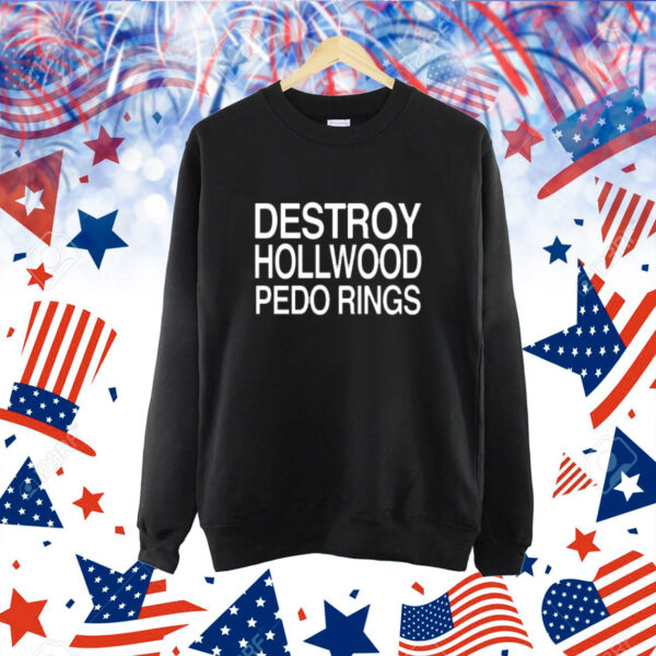 Theclassyshirts Destroy Hollwood Pedo Rings Shirt