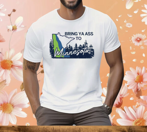 Timberwolves Bring Ya Ass To Minnesota Road Sign TShirt