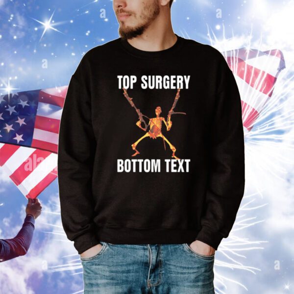 Top Surgery Bottom Text T-Shirt