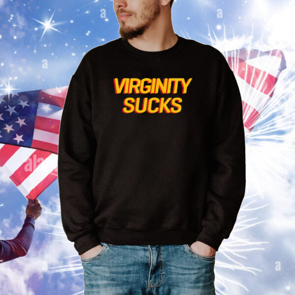 Virginity Sucks T-Shirt