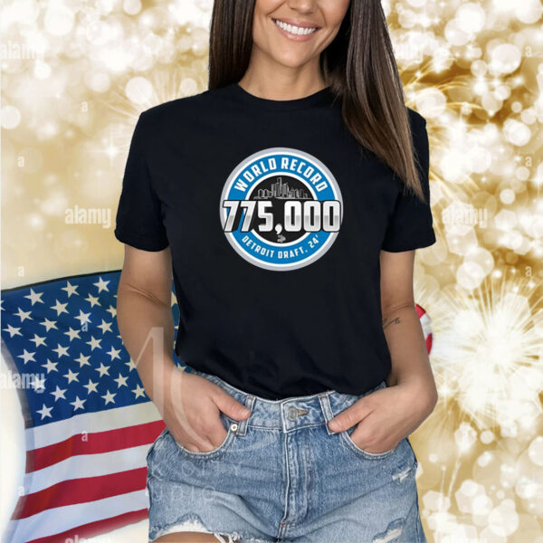 World Record 775000 Detroit 2024 Shirts