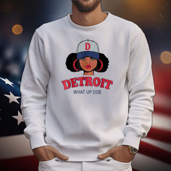 Black girl Detroit 313 what up doe T-Shirt