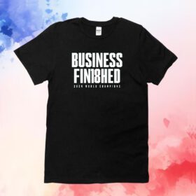 Boston Basketball Business Finished 2024 World Champions T-Shirt