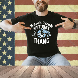 Cody Shiflett Hawk Tuah Spit On That Thang T-Shirt
