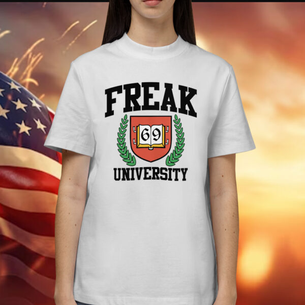 Freak University 69 Shirt