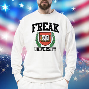 Freak University 69 Shirt