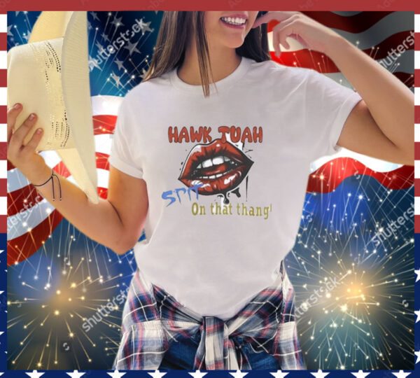 Give Him That Hawk Tuah Girl From T-Shirt