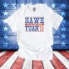 Hawk Tuah Spit On That Thang 24 T-Shirt