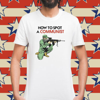 Matt Maddock How To Spot A Communist Tee Shirt