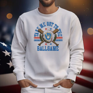 Official Milwaukee Brewers Take Me Out To The Ballgame 2024 T-Shirt