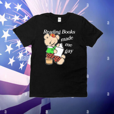 Official Reading Books Made Me Gay T-Shirt