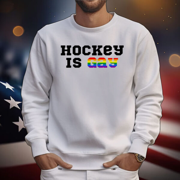 Pride hockey is gay T-Shirt