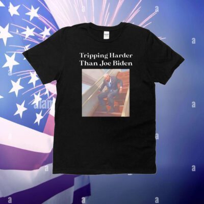 Tripping harder than Joe Biden T-Shirt
