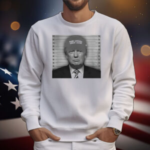 Trump mugshot make America great again hat T-Shirt
