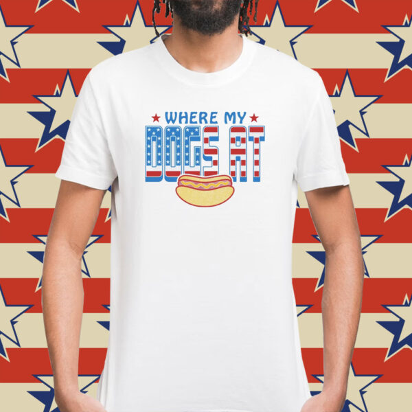 Where My Dogs At USA T-Shirt