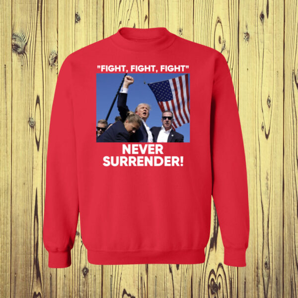 Trump Fight Never Surrender Womens Shirt