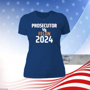 Kamala Harris Prosecutor Vs Felon 2024 Women's Shirt