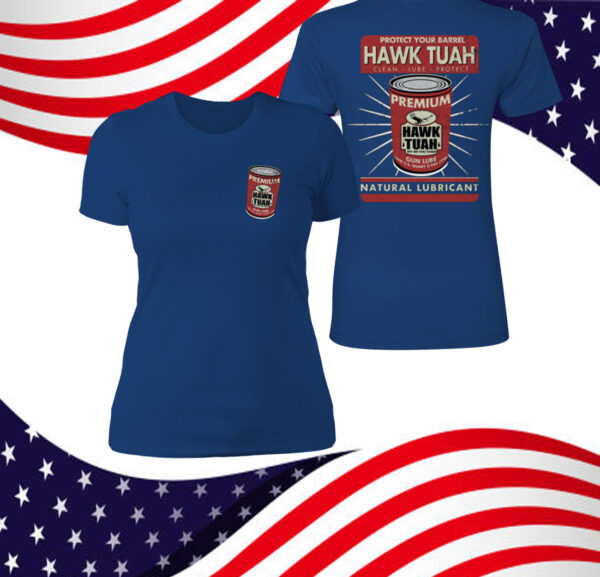 Protect Your Barrel Hawk Tuah Clean Lube Protect Natural Lubricant Shirt