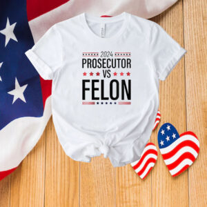 2024 Prosecutor Vs Felon T-Shirt, Bold Statement Graphic T-Shirt