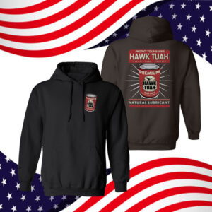 Protect Your Barrel Hawk Tuah Clean Lube Protect Natural Lubricant Shirt