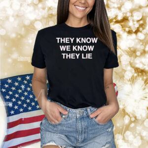 Adam Curtis They Know We Know They Lie Shirt