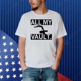 All My Vault Shirt