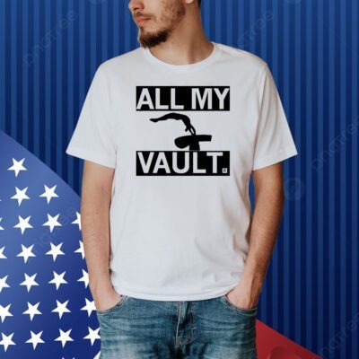 All My Vault Shirt