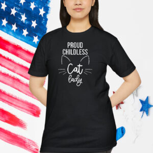 Childless Cat Lady Shirt, Feminist Tshirt Gift for Her Shirt