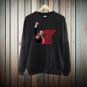 Crowdershop Trump Fight Like Hell Shirt