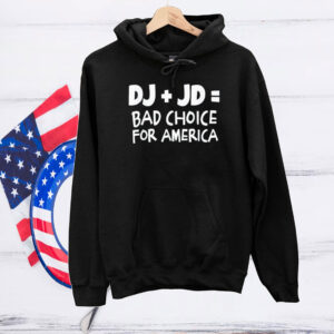 DJ Trump JD Vance Bad Choice for America Anti-Trump T-Shirt