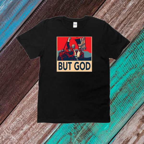 Davidjharrisjr Donald Trump But God T-Shirt