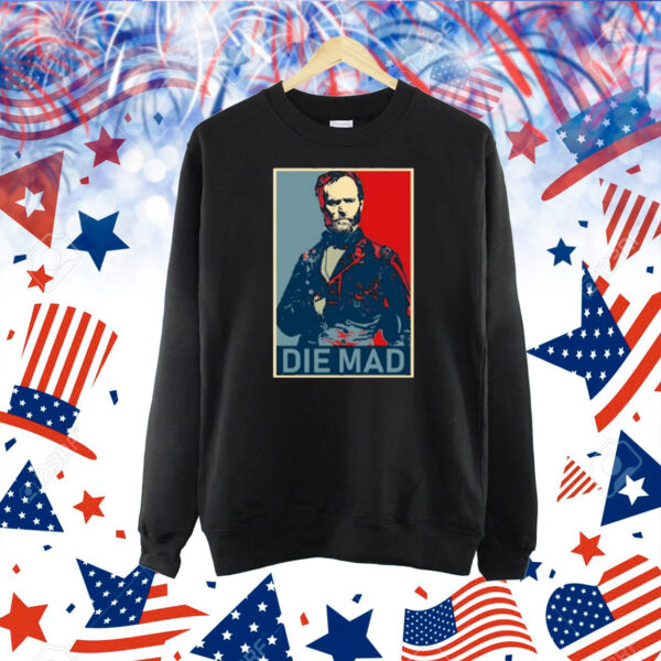 Die Mad William Tecumseh Sherman Shirt