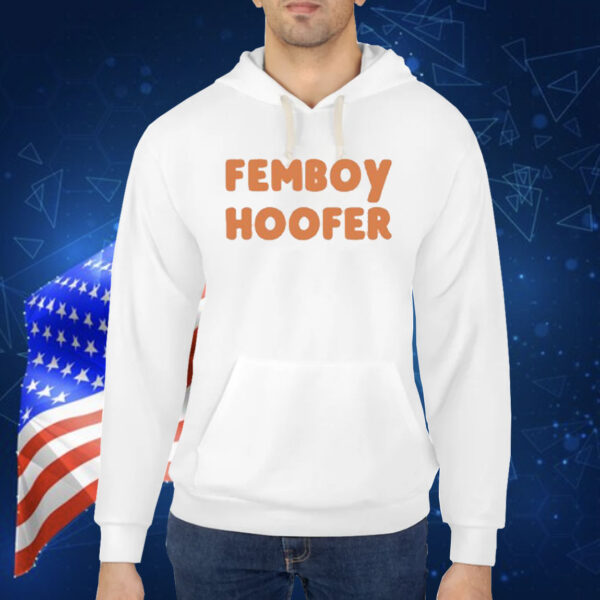 Femboy Hoofer Shirt