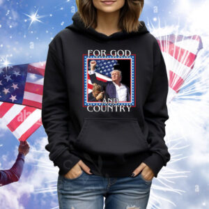 For God And Country Trump Fist Shirt