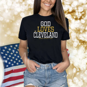 God Loves Cleveland Fresh Brewed Shirt