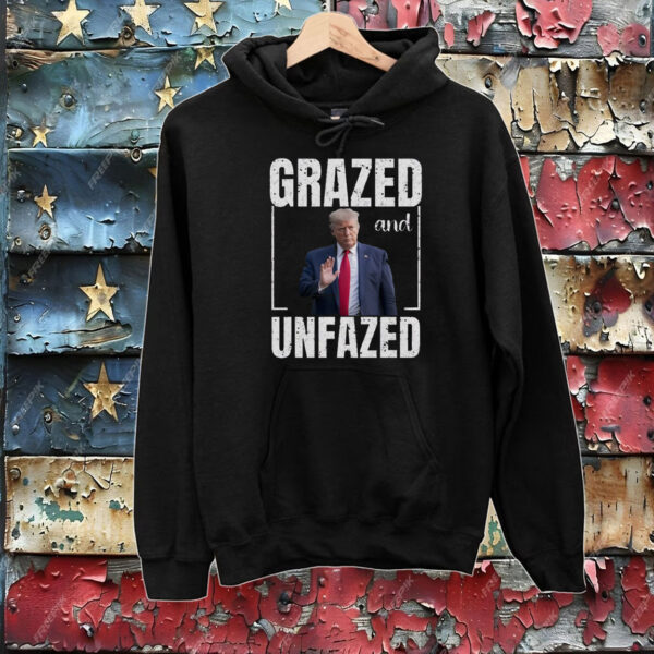 Grazed and Unfazed Trump Shirt,Trump Rally,Trump Presidential Campaign 2024 T-Shirt