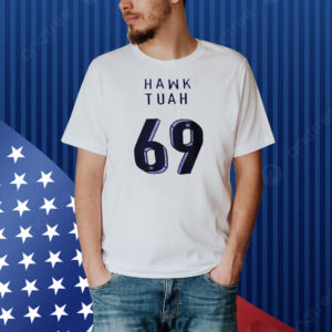 Hawk Tuah 69 Shirt