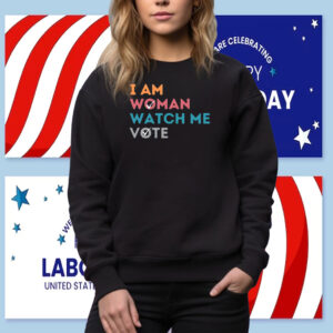 I Am Woman Watch Me Vote Shirt, Election 2024 Shirt, Voter Registration Election Tee Shirt