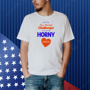 I Went To The New Rochelle And All I Got Was Horny Presented By Phil's Tire Town Shirt